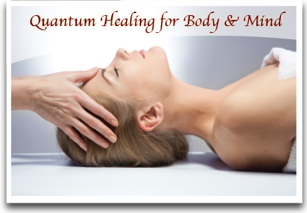 Quantum Healing for Body & Mind