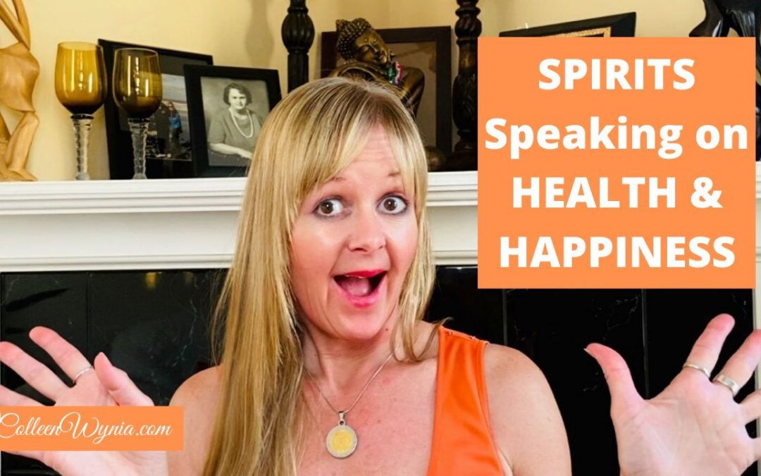 SPIRITS SPEAKING ON HEALTH & HAPPINESS TO NAVIGATE LIFE TRANSITIONS | COLLEEN WYNIA